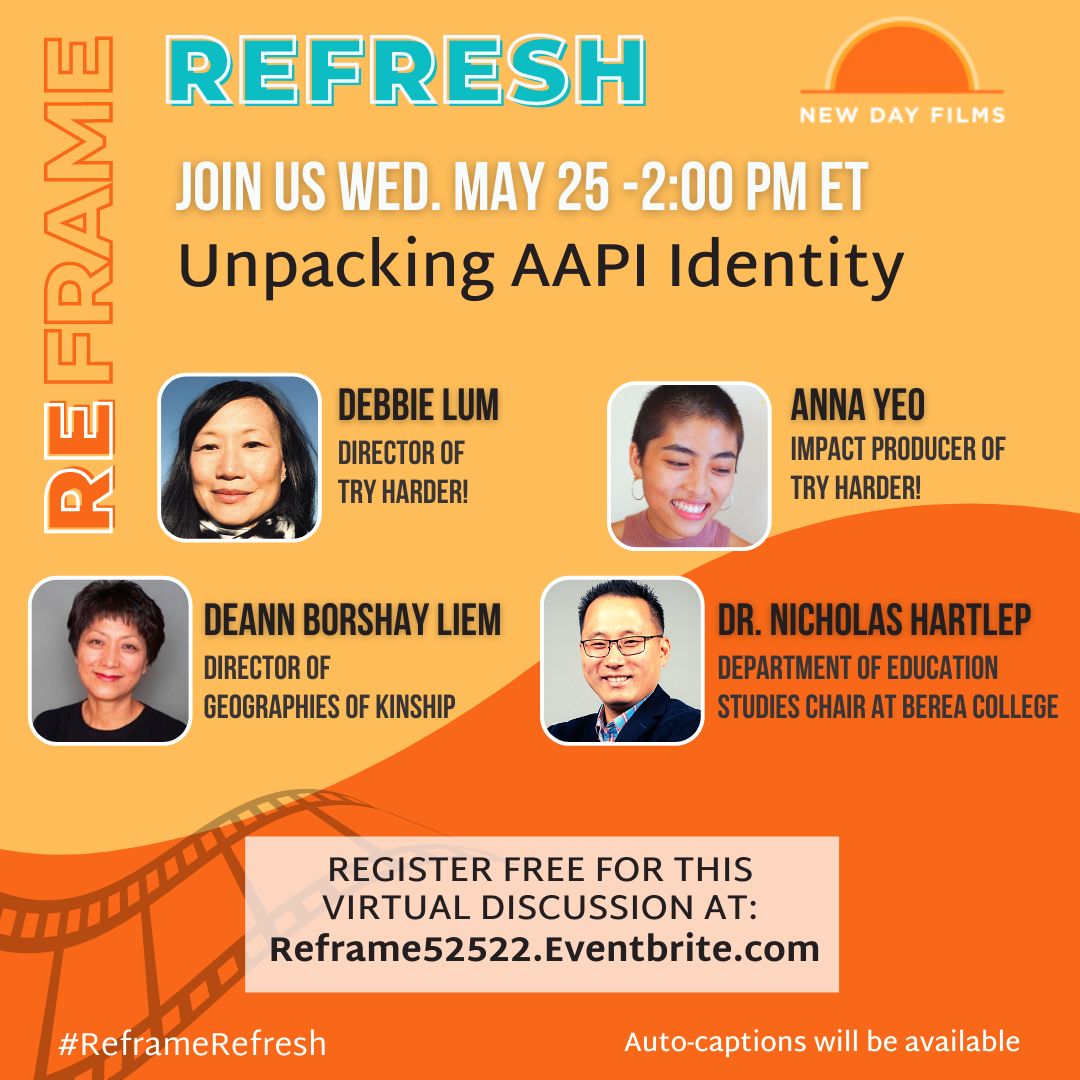 Tomorrow, Wed. May 25, at 2 pm ET 
Join a lively discussion "unpacking AAPI identity" moderated by <a href="/larissalam/">Larissa Lam</a> with <a href="/nhartlep/">Nicholas D. Hartlep</a> at <a href="/bereacollege/">Berea College</a>; <a href="/DebbieLumFilms/">Debbie Lum</a>, Anna Yeo (team <a href="/TryHarderFilm/">Try Harder!</a>), &amp; <a href="/deannliem/">Deann Borshay Liem</a> dir. Geographies of kinship 
RSVP👉 reframe52522.eventbrite.com