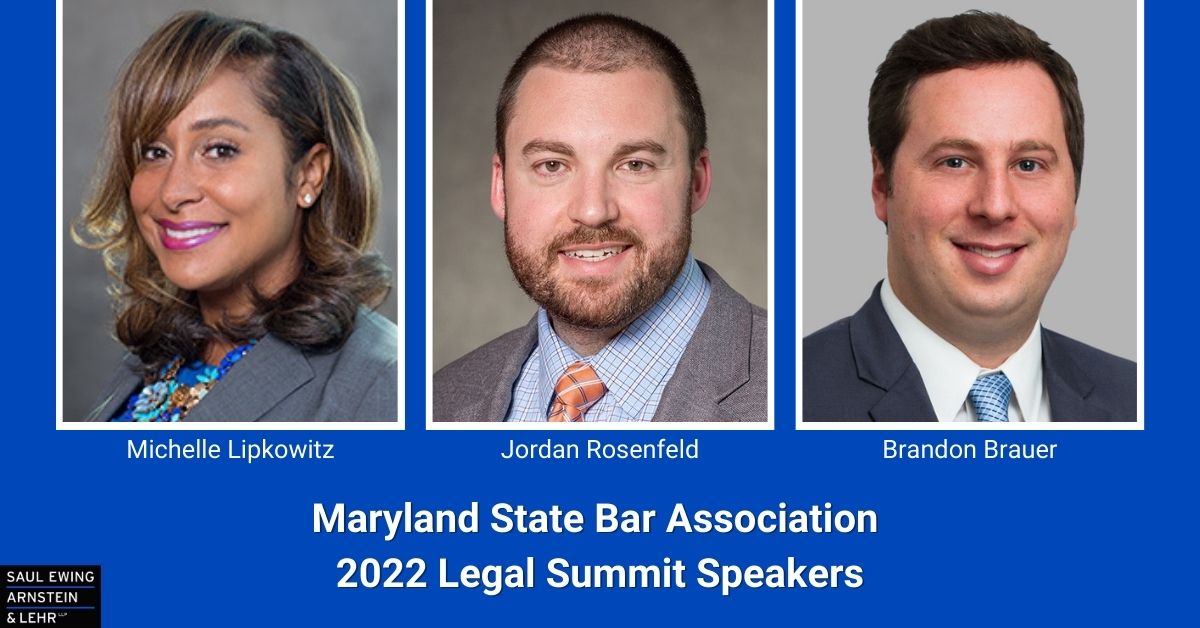 SaulEwing's tweet photo. Don't miss Michelle Lipkowitz, Jordan Rosenfeld &amp; Brandon Brauer as they lead a panel during the 2022 @MarylandBar Legal Summit on June 2. To learn more about their panel and the summit, visit: https://t.co/NmVLASBawe 

#MSBA #MarylandLawyer #InfrastructureAct https://t.co/fBTRtjOoTm