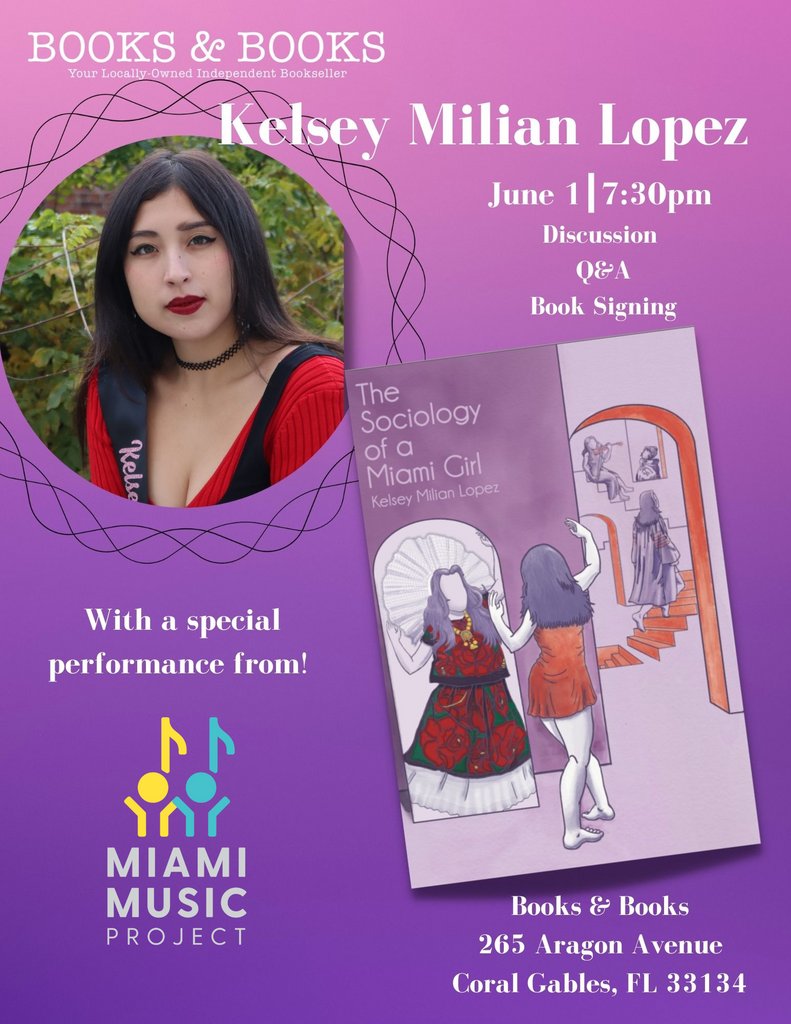 MiaMusicProject's tweet photo. On June 1, Miami Music Project alum Kelsey Milian will be hosting a book signing for her book "The Sociology of a Miami Girl" at Books & Books in Coral Gables.
Register for this FREE event using this link: https://t.co/CTc0FEJ1jA
#MiamiMusicProject https://t.co/Oc11SlIFe1