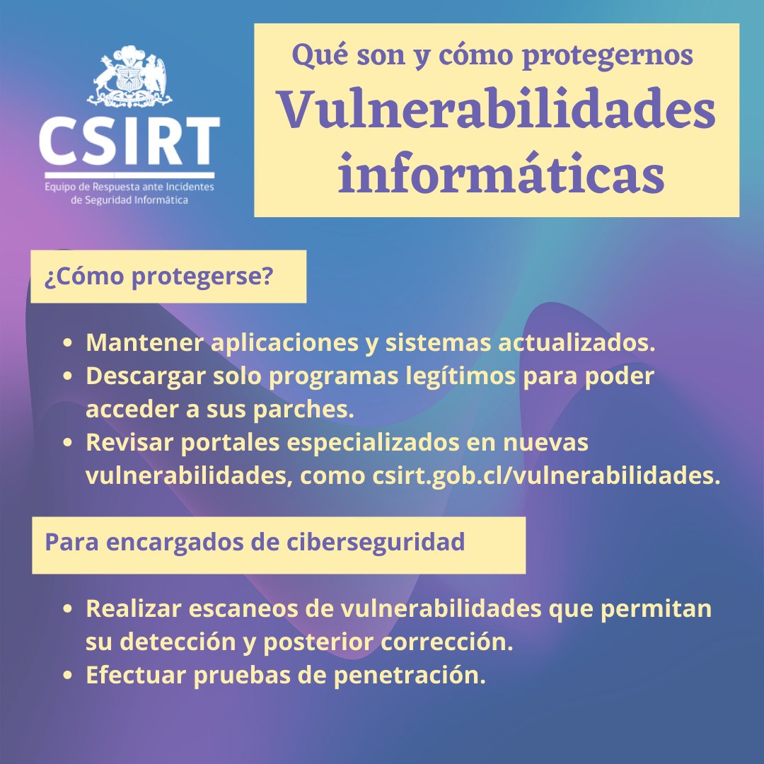 🩹En esta ocasión, los #ciberconsejos del <a href="/CSIRTGob/">CSIRT Nacional Chile</a> se dedican a enseñarnos qué son las #vulnerabilidades y cómo debemos protegernos ante ellas (¡parchar, parchar, parchar!). La serie completa la encuentran aquí: csirt.gob.cl/recomendacione… #CSIRTGob