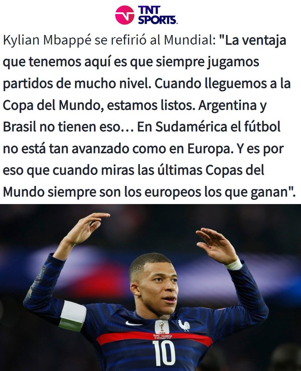 "Argentina y Brasil":
Por declaraciones de Kylian Mbappé