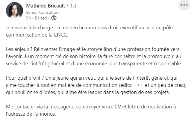 Cher réseau, vous connaissez le profil idéal pour rejoindre le service comm' de <a href="/CNCC_audit/">CNCC</a> ? Vous pensez à un candidat potentiel ? 
Envoyez-lui vite cette offre : 
linkedin.com/jobs/view/3083… &amp;
linkedin.com/posts/mathilde… Hâte de rencontrer notre nouvelle recrue. RT bienvenus ! Merci !!