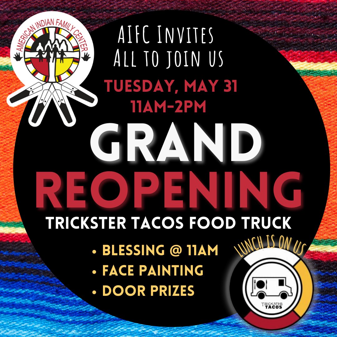 AIFCMN's tweet photo. #GRANDREOPENING | Hello, friends! Please join us on Tuesday, May 31st @ #AIFC from 11-2 p.m. We will have lots of fun stuff, including food provided by @TricksterTacos Food Truck, face painting, door prize giveaways, and much more!  Can't wait to see you there! #aifcmn #native https://t.co/XZaRBmi03l