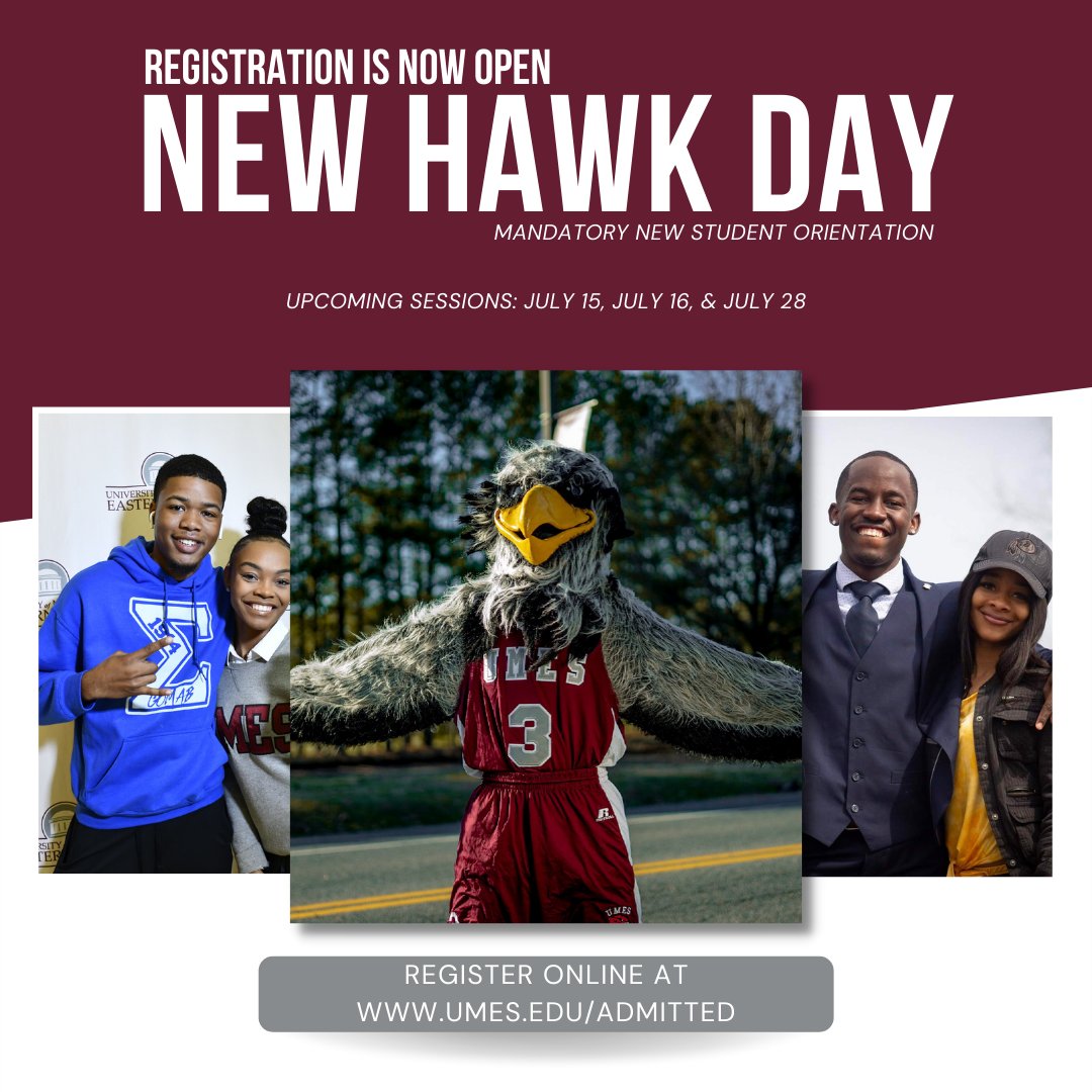 Registration is now open for you to sign up for #UMES New Hawk Day (mandatory new student orientation)! Visit umes.edu/admitted to sign up today.
