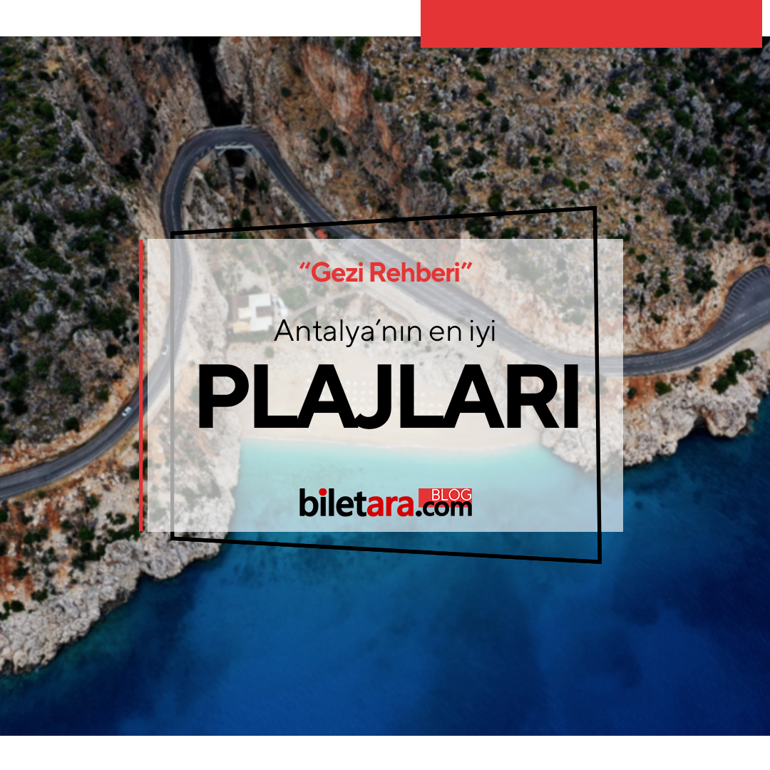 Antalya'nın en iyi plajları konulu gezi rehberi tüm ayrıntılarıyla biletara.com/blog adresinde! 🔍😊