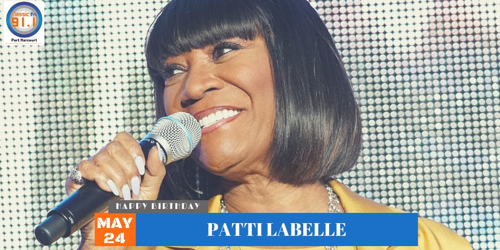 Happy Birthday to R&B Queen Diva, Patti Labelle with 
