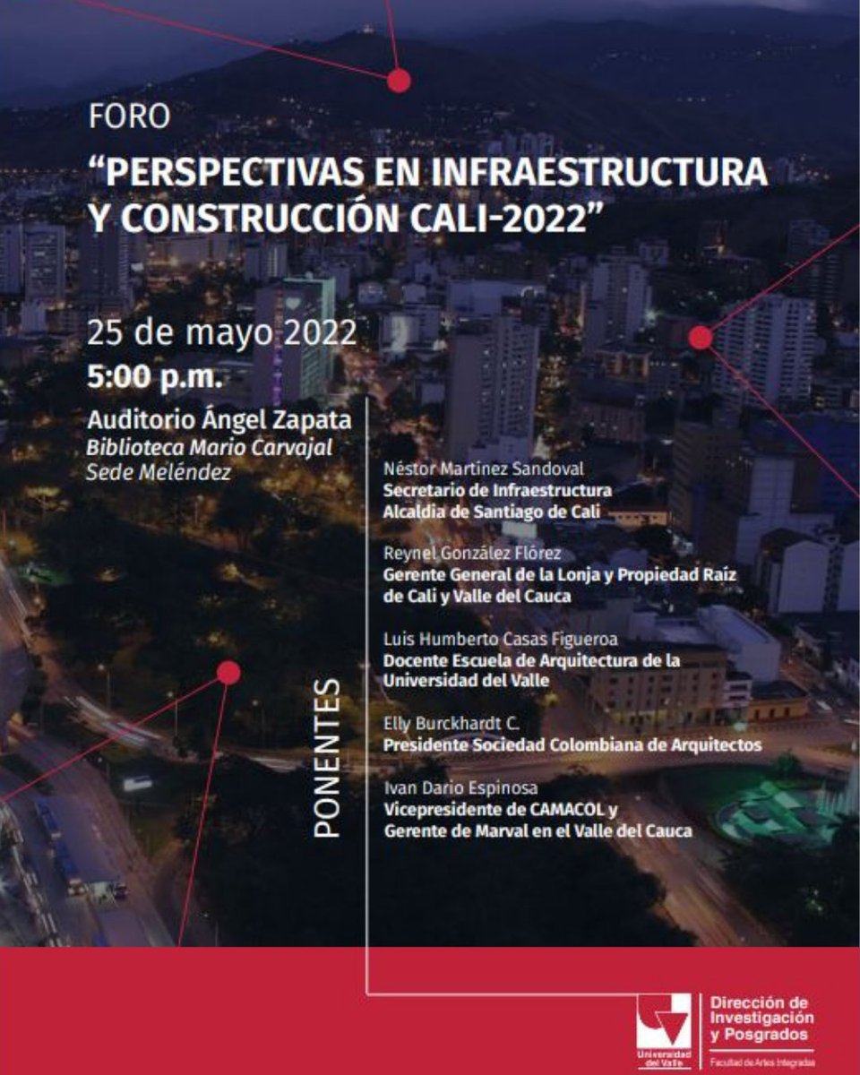 🗣️Los invitamos al Foro "Perspectivas en Infraestructura y Construcción Cali-2022" llevado a cabo por la Dirección de Investigación y Posgrados de la Facultad de Artes Integradas.
📅Miércoles 25 de mayo de 2022
⏰Hora: 5:00 p.m.
🏤Auditorio: Auditorio Ángel Zapata