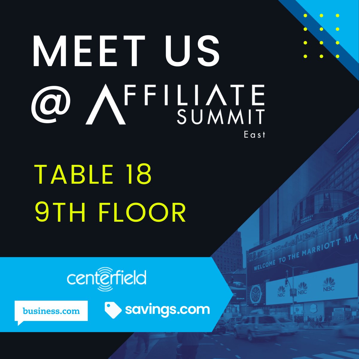 If you're at <a href="/affiliatesummit/">Affiliate Summit</a>, come find our team at Table 18 on Floor 9 of the Marquis. We'll be there today from 12:00 PM – 6:00 PM

Want to reserve a time to meet with us? Click here ➡ 
bit.ly/3PdxyZg

#ASE22 #affiliatesummit #ASE #TimesSquare
