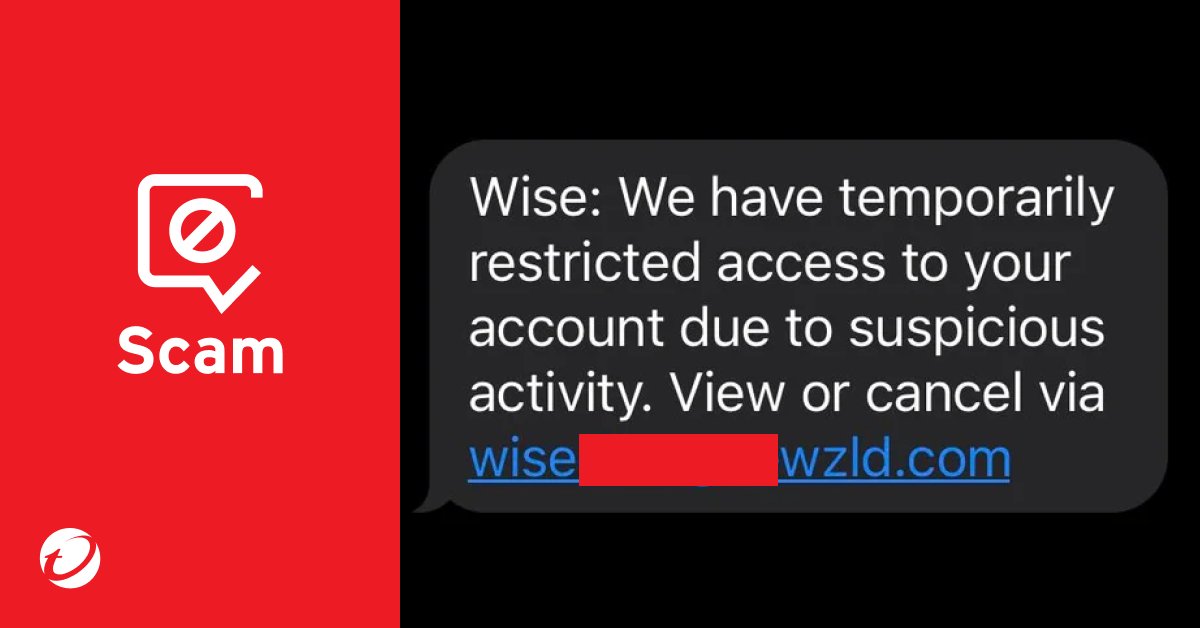 TrendMicroHome's tweet photo. ⚠️@Wise #Phishing Alert⚠️
👿: "#Wise: We have temporarily restricted access to your account..."
🚨 Don't click❌ It's a #scam!
Check before you click using #TrendMicroCheck👉 https://t.co/15wcmkJERM
#cybersecurity #infosec #money #smishing #moneytransfer #banking https://t.co/wiPFKubotF