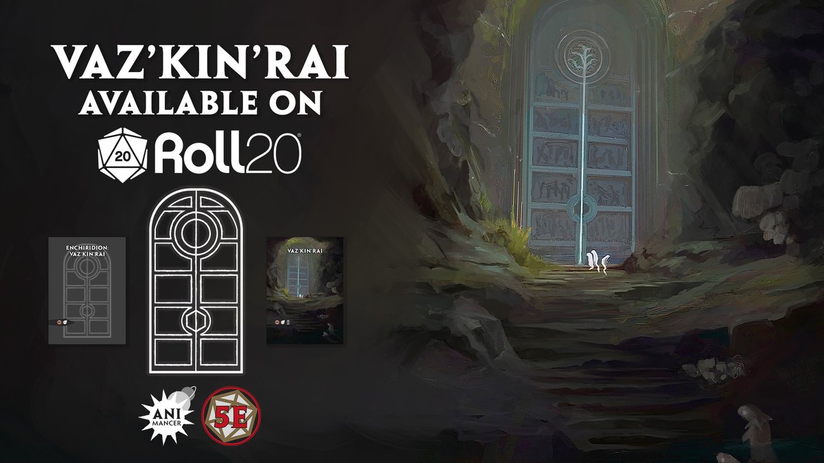 Launching Today: Vaz'kin'rai and Enchiridion: Vaz'kin'rai on <a href="/roll20app/">Roll20</a>!

Venture into the vault of Vaz'kin'rai, or pore over the Spire's research into its mysterious origins in this 1st-level one-shot adventure and player options Compendium Expansion for 5e!

#roll20 #dnd #dnd5e