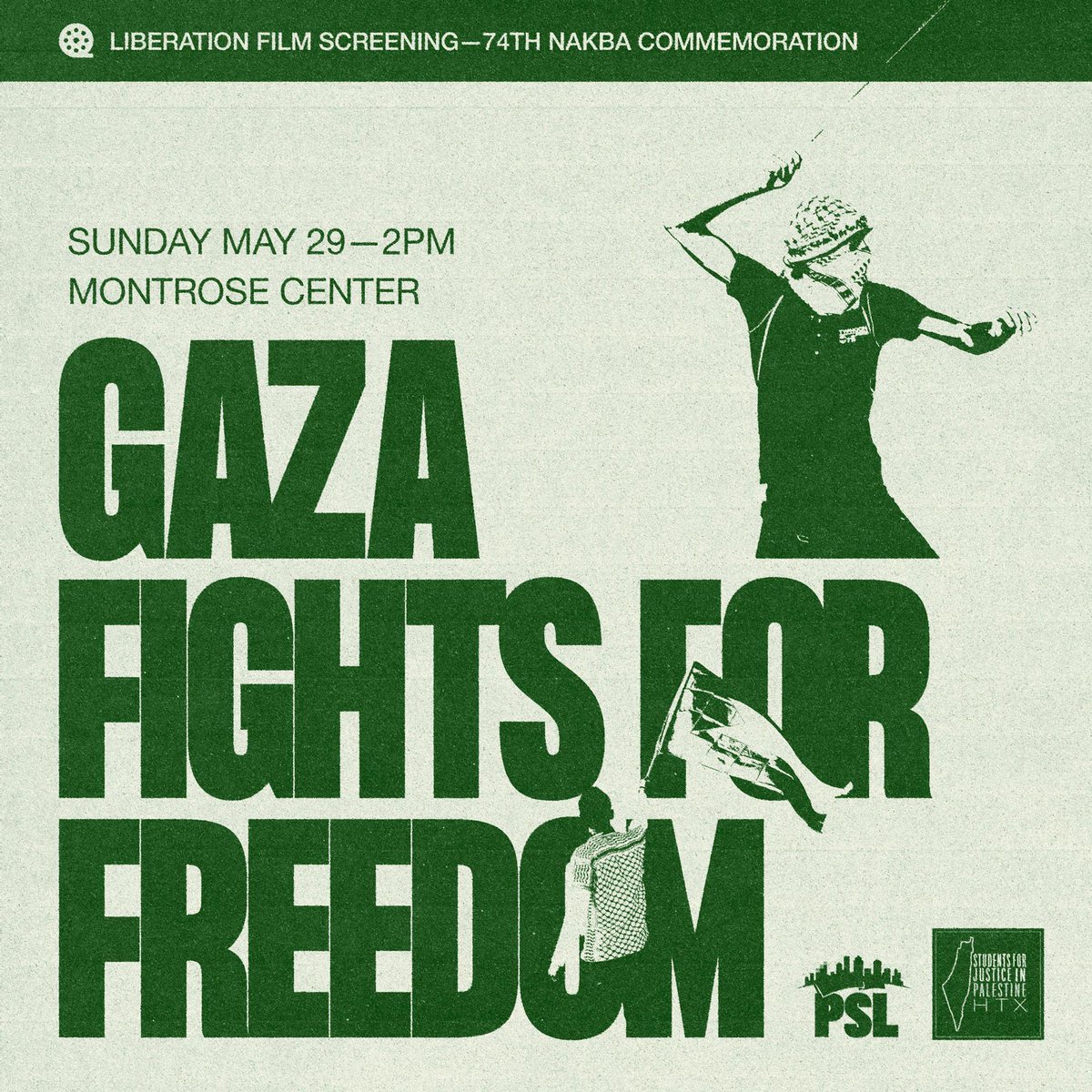 Join <a href="/houstontxpsl/">Party for Socialism and Liberation - Houston</a> and SJP Houston for a film screening of "Gaza Fights for Freedom" to commemorate the 74th Nakba.

Food and drinks will be provided, and we ask that attendees wear masks to keep our communities safe!

WHEN: Sunday, 5/29
WHERE: Montrose Center

See you there 🇵🇸🇵🇸