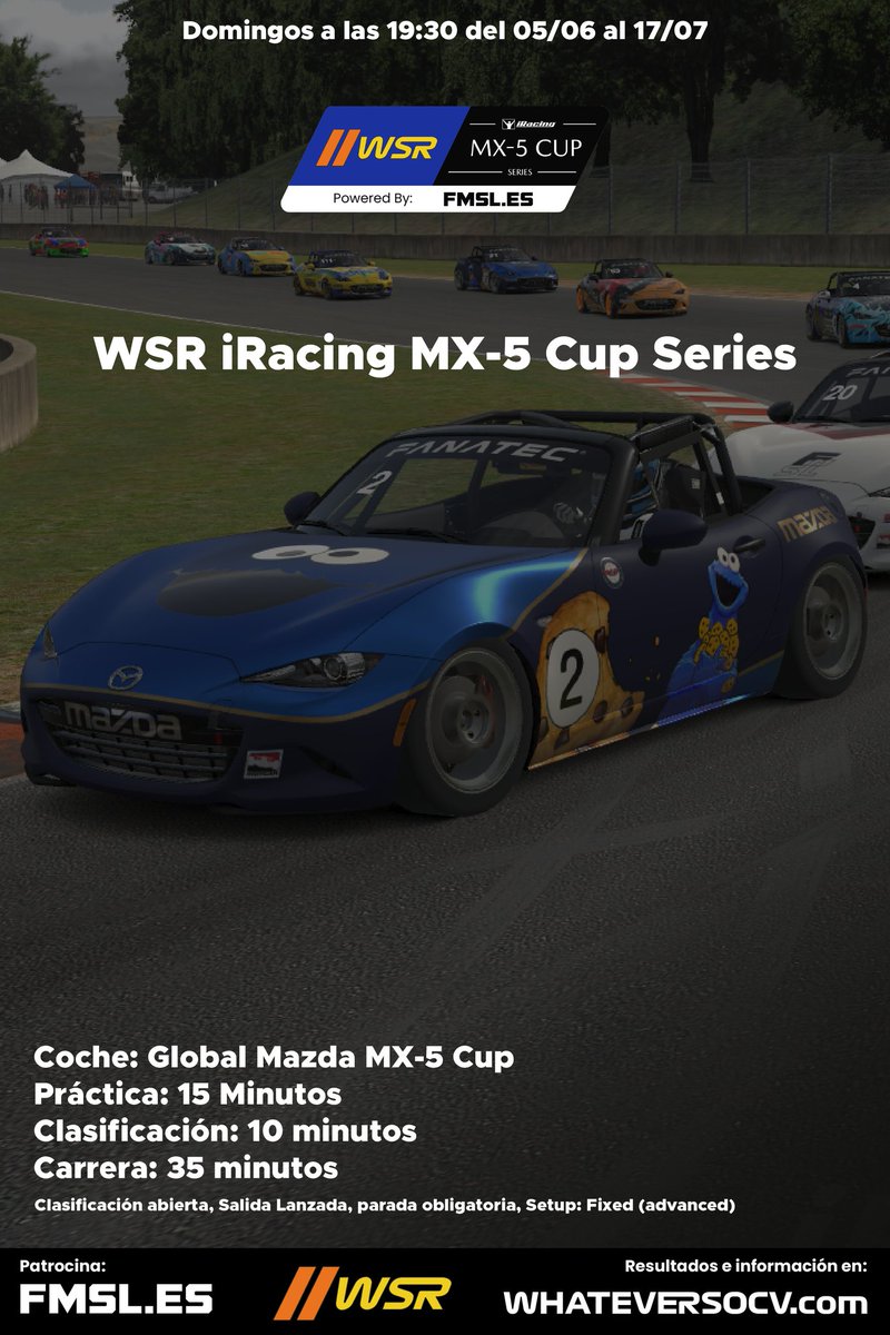 𝙒𝙎𝙍 𝙞𝙍𝘼𝘾𝙄𝙉𝙂 𝙈𝙓-5 𝘾𝙐𝙋 𝙎𝙀𝙍𝙄𝙀𝙎

Presentamos el primer torneo de WSR en iRacing con inscripción GRATUITA

💰 100% contenido FREE
📆 5 carreras entre el 5/06 y 17/06
🏎 Mazda MX5-CUP
🏁 Equipos de hasta 3 pilotos

👉 Únete en discord: discord.gg/4yyGy794xt