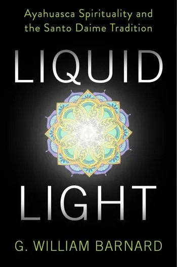 ColumbiaUP's tweet photo. Now available! "LIQUID LIGHT is a monumental achievement, a unique synthesis of psychedelic experience and critical scholarship." - Christopher Bache https://t.co/Fnsye5PUty #Religion #Psychedelics #Daime #Ayahuasca #Mysticism #Memoir https://t.co/y9RliONyk5
