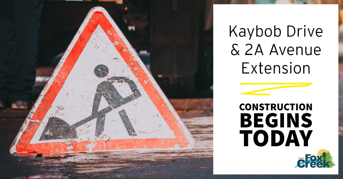 Construction on the Kaybob Drive and 2A Avenue Extension project starts TODAY!

Make sure you slow down and give the crews room to work when in the construction area.

#foxcreek #whatsupinfox