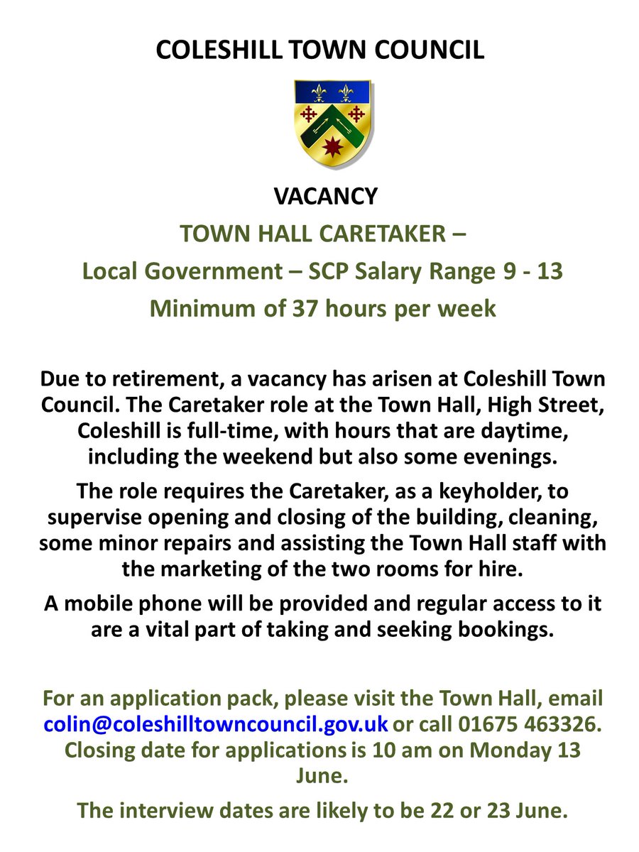 Coleshill Town Council, N Warks has a vacancy for a full time Caretaker for the Town Hall, High Street, Coleshill, due to a retirement. Please email colin@coleshilltowncouncil.gov.uk or phone 01675 463326 for an app. form. The deadline is 10am, on Monday 13 June.