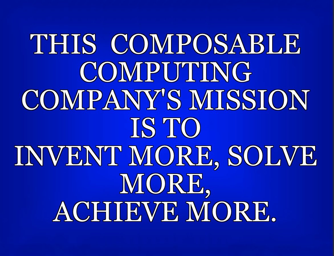 giga_io's tweet image. We may not be Ken Jennings, but try this GigaIO daily double: This #composablecomputing company’s mission is to invent more, solve more, achieve more. What is… #GigaIO