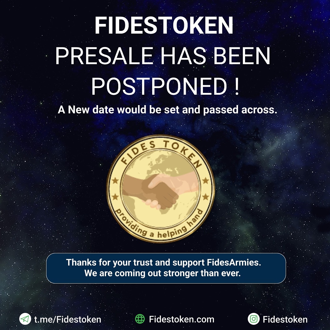 fidestoken_'s tweet photo. Fidestoken Presale has been postponed!!!

This is due to some factors, some of which involves the current crypto market .

Stay tuned for more updates regarding our KYC 🏦 and Giveaways 💰

Keep spreading the word about FIDESTOKEN on all our social platforms. 

Thank you.

#fides https://t.co/Nb60EgbbjW
