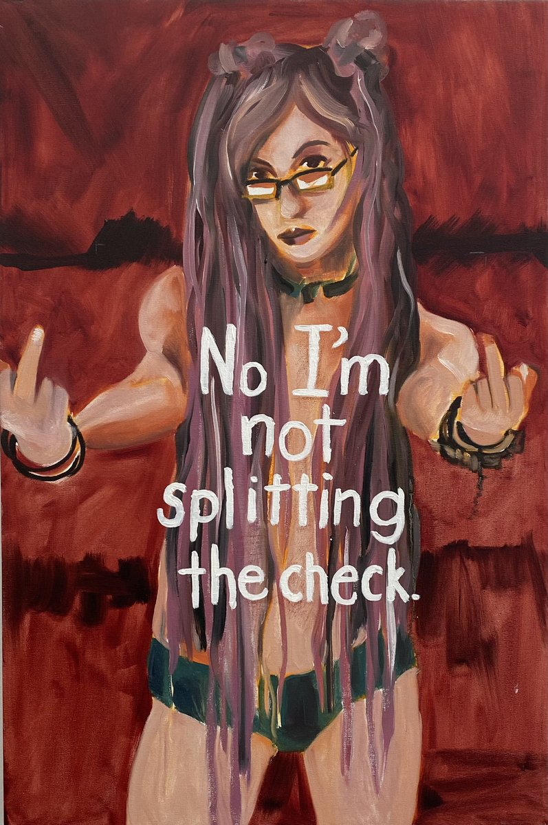 apzine's tweet photo. Skye Cleary (@DrLisaLevySP Lisa Levy and Sharilyn Neidhardt)
“No I’m Not Splitting the Check”
Acrylic on Canvas, 24x30”
DM for inquiries
#conceptart #painting #contemporaryart #contemporarypainting #imageandtext https://t.co/bUj31zTzue