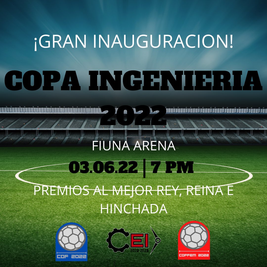 ¡GRAN INAUGURACIÓN DE LA COPA INGENIERIA 2022! 
Les esperamos a todos el viernes 03 de junio para dar inicio al mejor torneo de la UNA y disfrutar juntos de una noche cargada de sorpresas. Contaremos con desfiles de Reinas y Reyes, premios a la mejor hinchada.
#COF2022 #CEI2022