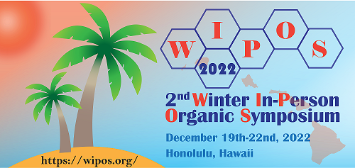 kurtilaszlo's tweet photo. I am thrilled to announce that the 2nd Winter In-Person Organic Symposium (WIPOS 2022, @WIPOS2022) will take place between December 19-22, 2022 in Honolulu, HI. The speaker lineup is spectacular: https://t.co/zwYKp3Lw1l. Register at https://t.co/eFa9nhzlZB. Max. 150 attendees. https://t.co/LXi231Z2E3