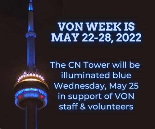 The CN Tower will be illuminated blue tomorrow in support of VON Week! Join us in celebrating the innovative and caring spirit of VON staff and volunteers for 125 years! #VON125 #VONWeek2022