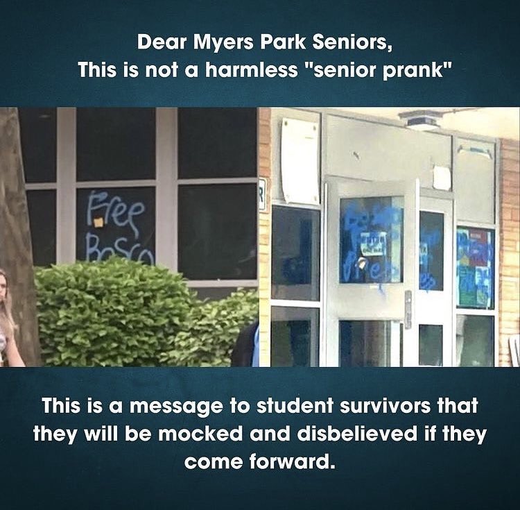 today at #myerspark students vandalized their campus with the slogan “free Bosco” as a senior prank. Bosco was a terminated administrator who covered up multiple cases of assault. 

These actions are inappropriate and show how hard it is for survivors to come out w/ their stories