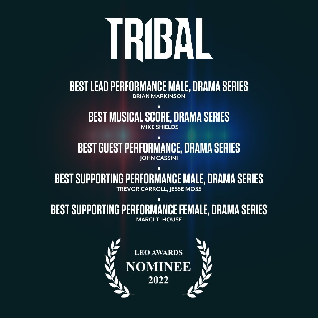 Tribal Season 2 receives 6 nominations at the 2022 Leo Awards. Congratulations to all of the nominees on this acheivement. #TribalTVSeries