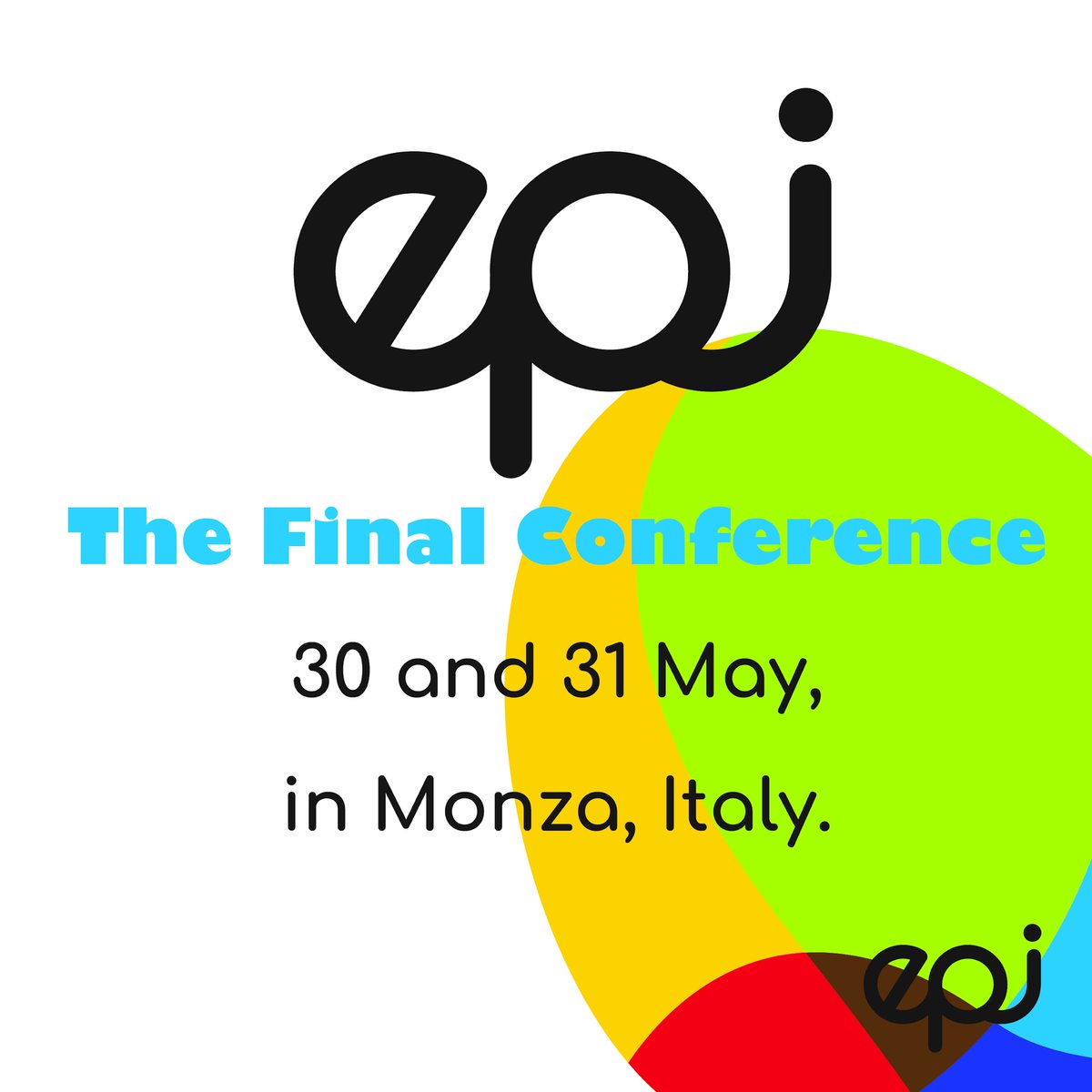 The Final Conference of the EPI project will take place on 30 and 31 May, in Monza, Italy.
To participate you need to register: 
👉to participate by person (link in bio)
👉to follow the online conference click the link in the story highlights 
We are waiting for you ✨

#epi