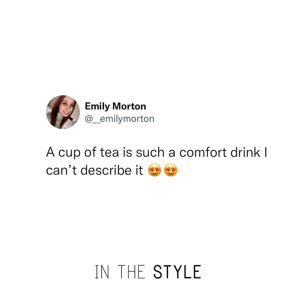 inthestyleUK's tweet photo. A cup of tea solves everything! 🤩 https://t.co/eDCz7nDVjg