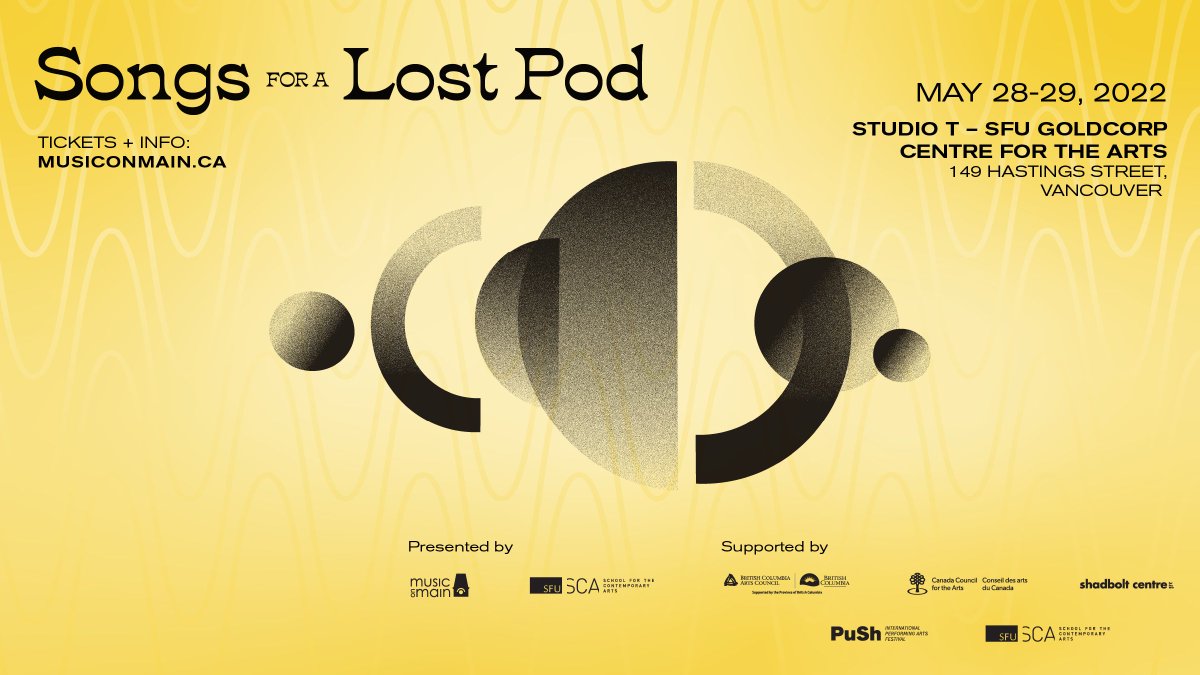 PuShFestival's tweet photo. Don't miss @musiconmain and @SFUContmpryArts's presentation of @abramsonsingers Songs for a Lost Pod May 28 & 29, 2022! Originally scheduled as part of #PuSh2022, this production was re-scheduled due to the impact of COVID-19. Learn more at https://t.co/8c7CtX5ajR https://t.co/31rZmpPSwv