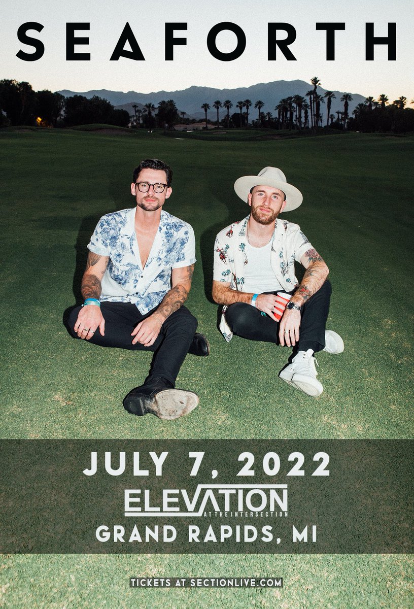 New Show - <a href="/weareseaforth/">SEAFORTH</a> at Elevation on Thurs 7/7

Venue presale 5/26 10am-10pm with password SECTIONLIVE

On sale 5/27 at 10am