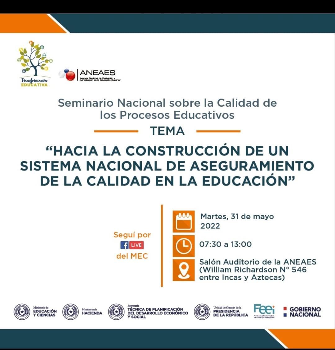ANEAES_Paraguay's tweet photo. 🔉 Ponemos a conocimiento del público la realización del Seminario:

📚 _“Hacia la construcción de un Sistema Nacional de Aseguramiento de la Calidad de la Educación”_

💠 *Seminario Nacional sobre la calidad de los procesos educativos.*

🗓️ Martes, *31 de mayo*
🕢 *07:30* https://t.co/FmGjC2DmlE