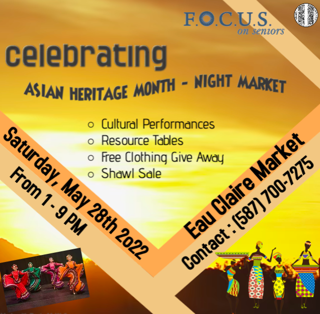 F.O.C.U.S. is hosting a night market on Saturday, May 28 from 1-9pm in honour of Asian Heritage month. For more details, please call 587-700-7275.