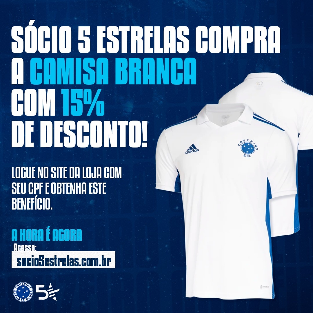 Sócio 5 Estrelas on X: "Aproveite seu desconto de Sócio 5 Estrelas para  adquirir a nova Camisa Branca do @Cruzeiro na @lojadocruzeiro. Nada melhor  que começar a semana com o manto novo