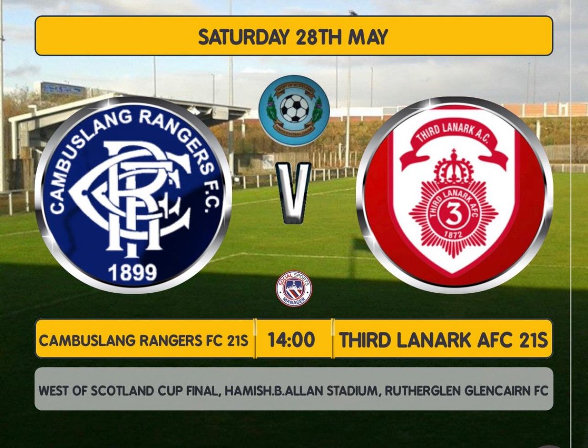 Come along &amp; support our lads. It’s a fabulous achievement to reach a cup final in our first season at U21s. Cambuslang Rangers are having a terrific season and have already won 2 Cups &amp; have 2 more finals to contest..our Third Lanark Squad appreciate all your support!