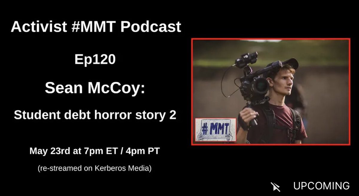 UnderstandMMT's tweet image. Activist #MMT @ActivistMMT Podcast Ep120[1/2]: Sean McCoy: Student debt horror story 2, 7pm ET/4pm PT #StudentDebt #USA #Education #Educational #CancelStudentDebt oyoutu.be/Ngpw0xeGLZU via @YouTube