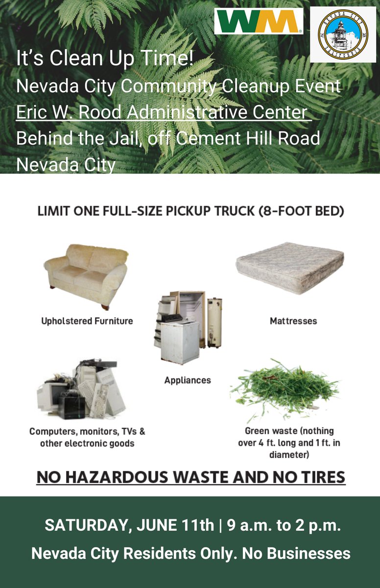 It’s Clean Up Time!
Nevada City Community Cleanup Event
SATURDAY, JUNE 11th 9 a.m. to 2 p.m.
Eric W. Rood Administrative Center
Behind the Jail, off Cement Hill Road
Nevada City