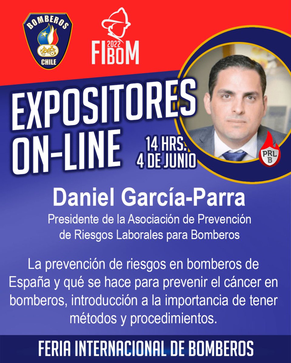 BomberosdeChile's tweet photo. Seminario Online CONFIRMADO, Daniel García-Parra, Presidente de la Asociación de Prevención de riesgos Laborales para Bomberos.
En directo desde España a las 14:00 horas, sábado 4 de junio en #FIBOM 2022 ¡¡No te la pierdas!!
Inscríbete 👉 https://t.co/uZkpNPcsuF https://t.co/iF0jv628jL