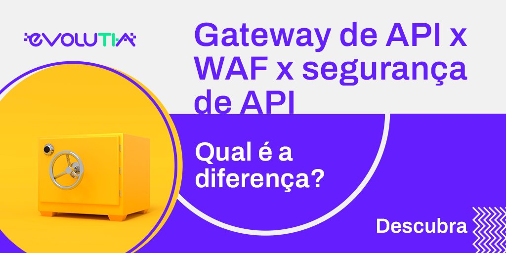 evolutiatec's tweet image. Qual é a diferença entre um gateway de API, um WAF e uma plataforma de proteção de APIs? A gente explica aqui: hubs.ly/Q01c44cC0 

#NonameSecurity #APIProtection #Evolutia