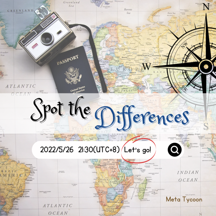 MetaTycoonNFT's tweet photo. Spot the Differences 👀

Is it annoying that we cannot go abroad during the pandemic?
Let's go travelling here in Meta Tycoon!
Join our community support to have a wonderful trip! 🗺️

🗓️ Event Time : 2022/5/26 21:30 

more details on dc
https://t.co/o60EeyGece

#metatycoon https://t.co/ZJIvJFzAXe