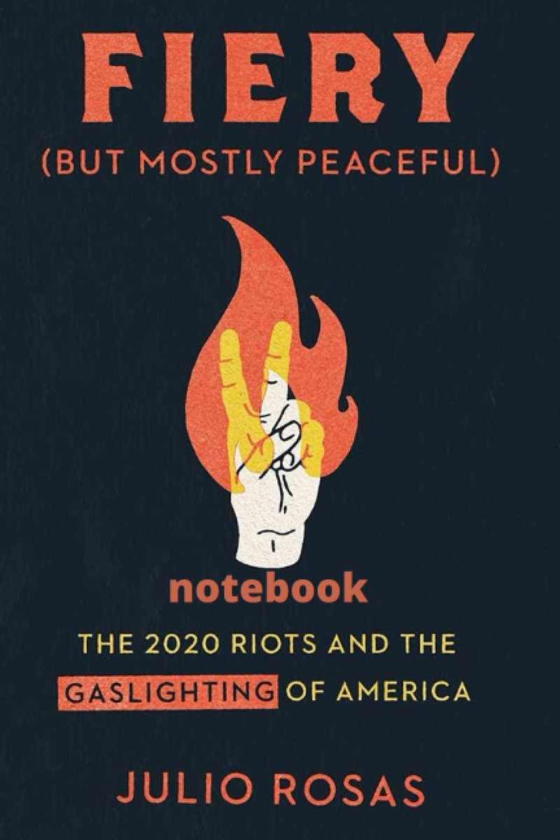 READ PDF Fiery But Mostly Peaceful The 2020 Riots and the Gaslighting ...