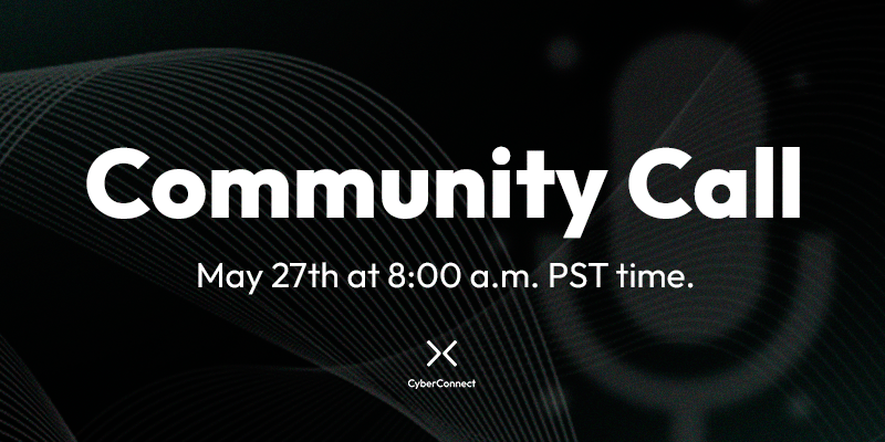 Cyberconnectcn Cyberconnect 社区会议 社区之于我们来说意味 着一切 我们会给大家公布正在做的和即将更新的比如合作关系 未来活动等等一些事务