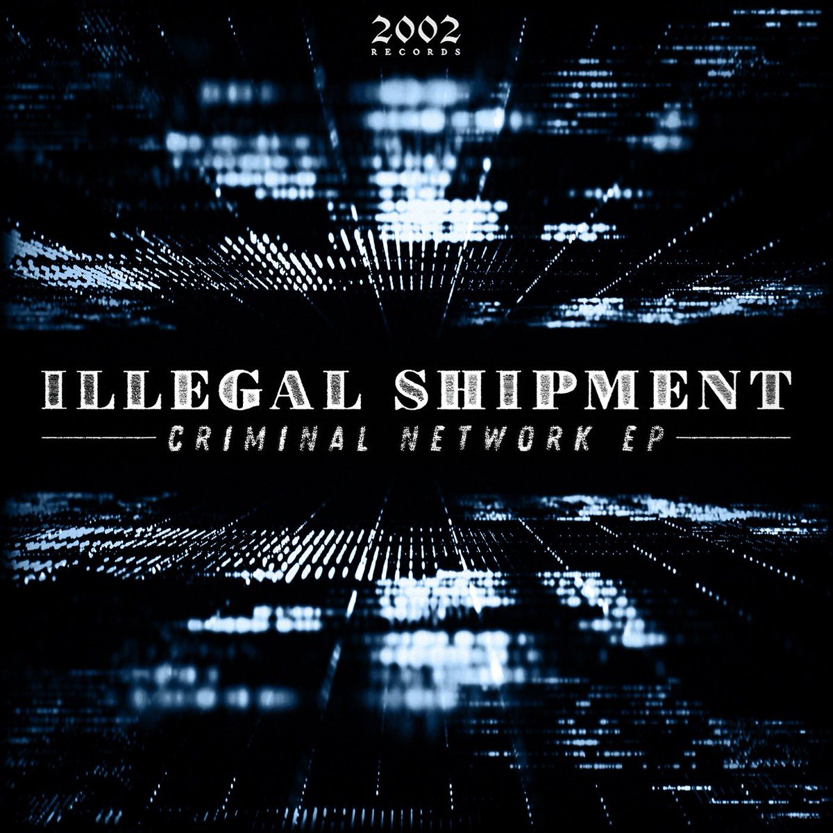 2002Records's tweet image. Out now! 2002records.bandcamp.com 

Illegal Shipment- Criminal Network ep