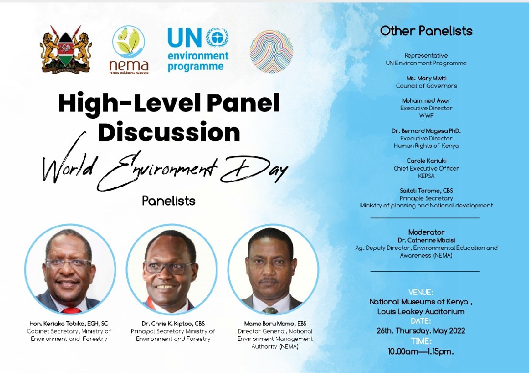 NemaKenya's tweet photo. World Environment Day High Level Panel Discussion will be held tomorrow 26th May 2022 at the National Museums of Kenya. It will be led by the CS @Environment_Ke Keriako Tobiko. The panel is a buildup towards WED to be held on 5th June,2022 in Nyeri County #OnlyOneEarth #DuniaMoja https://t.co/RALxfGVS7r