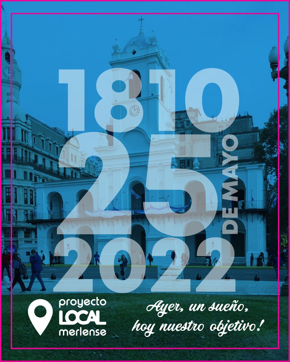 #25deMayo #revoluciondemayo #Feliz25 #Primergobiernopatrio #VivaLaPatria #Proyectolocalmerlense #Construyamosfuturo