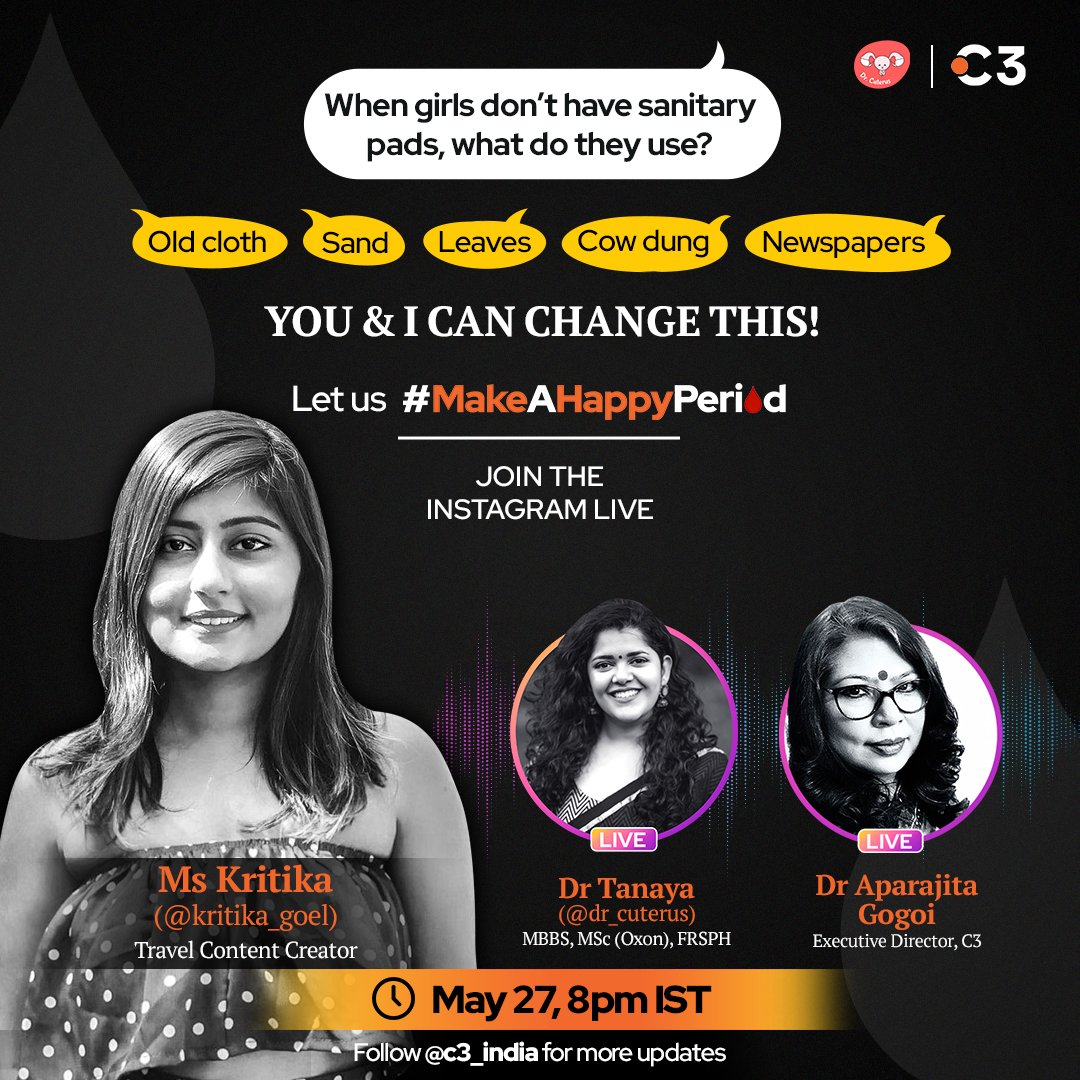 c3_india's tweet photo. We cannot be okay with girls turning to unhygienic menstrual practices. 

@DrCuterus @kritika_goel @aparajitagogoi will join us for an Instagram LIVE on May 27, 8 pm IST to #MakeAHappyPeriod for thousands of young girls

Check out the link for details!
https://t.co/MbO2vRlgmH https://t.co/QRRHojZlVB