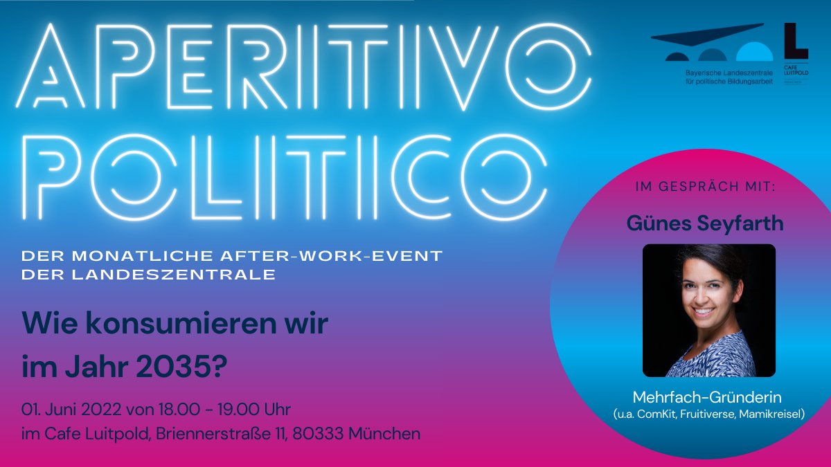 Nächsten Mittwoch ist wieder Aperitivo Politico im Café Luitpold. Dieses Mal diskutieren wir mit der Mehrfach-Gründerin <a href="/GunesSeyfarth/">Günes Seyfarth</a> über unser Konsumverhalten der Zukunft. Melden Sie sich jetzt an: eveeno.com/aperitivo-poli… #politischeBildung