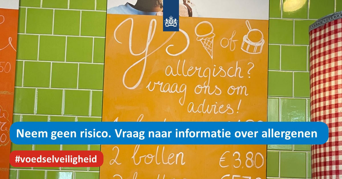Heb je een voedselallergie? Vraag naar allergeneninformatie als je uit eten gaat of niet-voorverpakte producten koopt bij bijv. de bakker of de slager.
Is de informatie niet duidelijk te vinden? Meld het via formulieren.nvwa.nl/formulier/nl-N… en kies voor optie ‘U bent verkeerd voorgelicht’