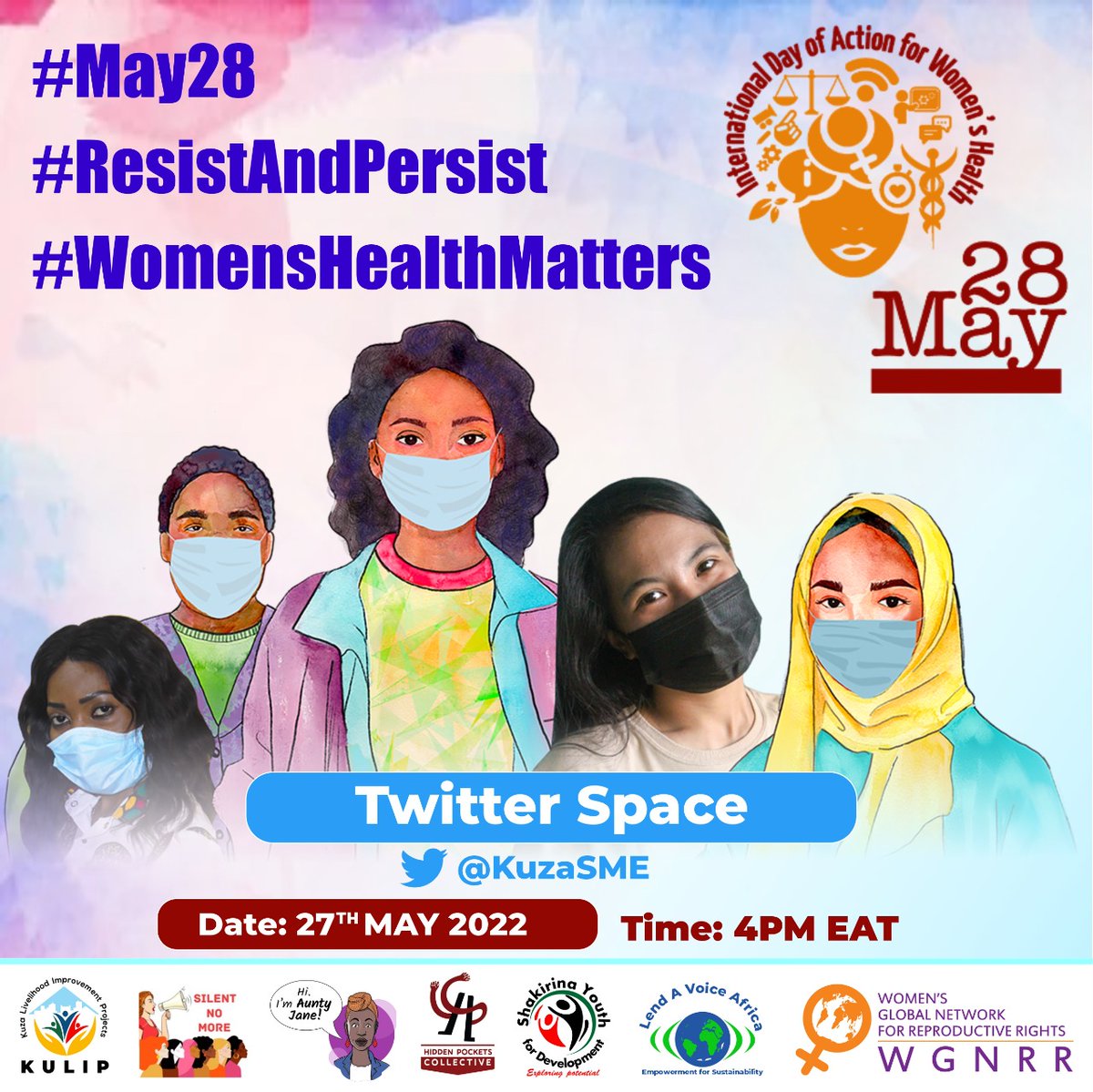 This #May28 join our Twitter Space to #ResistAndPersist as #WomensHealthMatters <a href="/WGNRR/">WGNRR</a> <a href="/wgnrr_africa/">WGNRR Africa</a> @SilentNoooMore <a href="/YourAuntyJane/">Aunty Jane Hotline</a> <a href="/ShakirinaYouth/">Shakirina Youth for Development</a> <a href="/LendAvoiceAfriq/">Lend A Voice Africa</a> <a href="/Hidden_Pockets/">Hidden Pockets Collective</a> <a href="/inroadsGlobe/">inroads</a> <a href="/FRIDAfund/">FRIDA</a> <a href="/nawiri_africa/">NAWIRI Africa</a> <a href="/ruraltoglobal/">Rural to Global Organization</a> <a href="/Ayan_Kenya/">AYAN Kenya</a> <a href="/CIVICUSalliance/">CIVICUS</a> <a href="/NamatiKenya/">Namati Kenya</a>