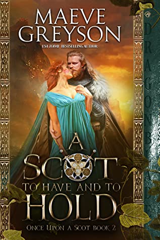 Petula Warrior Woman: A Scot to Have and to Hold (Once Upon a Scot #2) <a href="/maevegreyson/">Maeve Greyson</a>  b... petulawarriorwoman.blogspot.com/2022/05/a-scot…